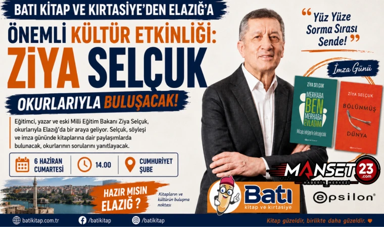 Batı Kitap ve Kırtasiye’den Elazığ’a Önemli Kültür Etkinliği: Ziya Selçuk Okurlarıyla Buluşacak