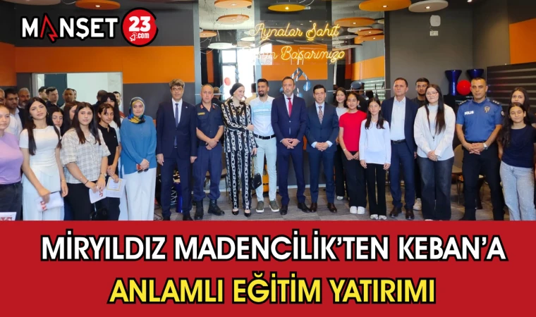 MirYıldız Madencilik’ten Keban’a Anlamlı Eğitim Yatırımı