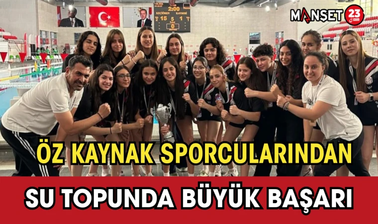 Öz Kaynak Sporcularından Su Topunda Büyük Başarı