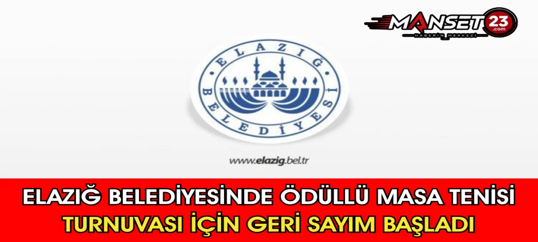 Elazığ Belediyesinde Ödüllü Masa Tenisi Turnuvası İçin Geri Sayım Başladı