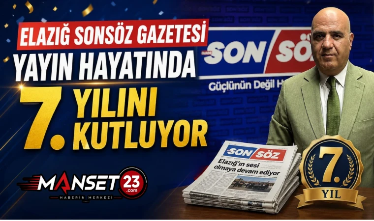 Elazığ Sonsöz Gazetesi Yayın Hayatında 7. Yılını Kutluyor