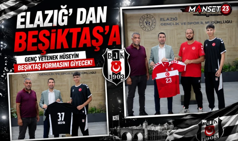 Elazığ’dan Beşiktaş’a