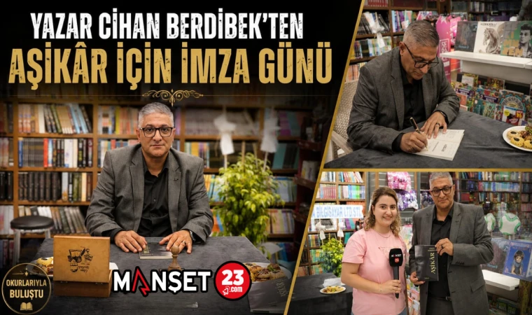Yazar Cihan Berdibek’ten Aşikâr için İmza Günü