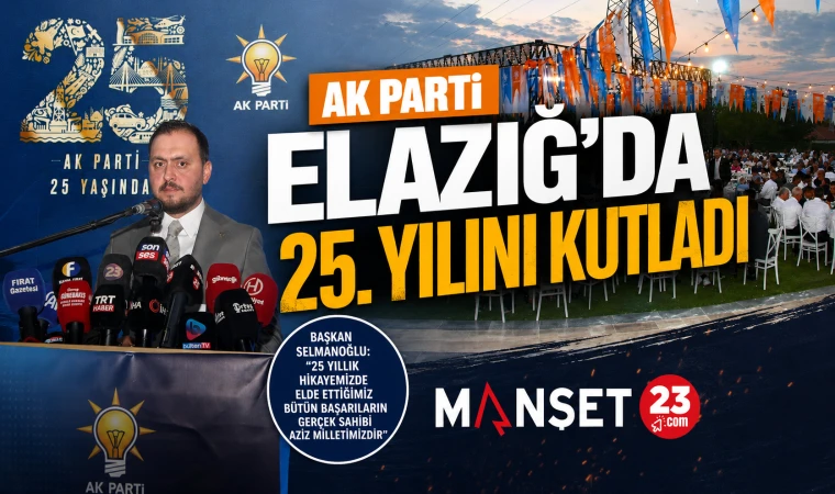 Ak Parti Elazığ’da 25. Yılını Kutladı