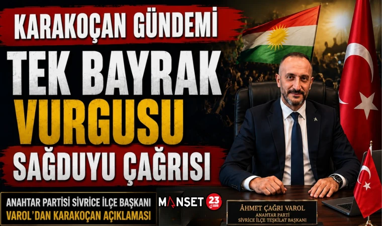 Anahtar Partisi Sivrice İlçe Başkanı Varol'dan Karakoçan Açıklaması