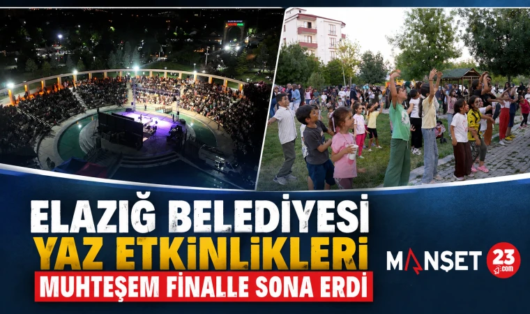 Elazığ Belediyesi Yaz Etkinlikleri Muhteşem Finalle Sona Erdi