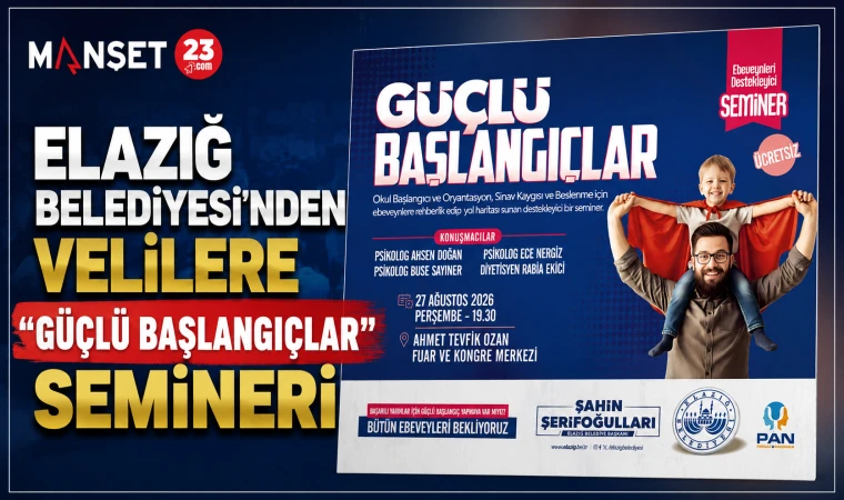 Elazığ Belediyesinden Velilere “Güçlü Başlangıçlar” Semineri