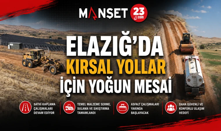 Elazığ’da Kırsal Yollar İçin Yoğun Mesai