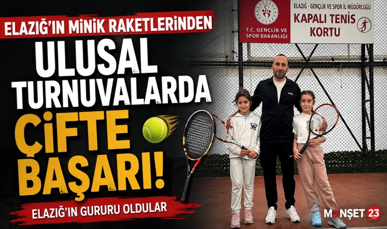 Elazığ’ın Minik Raketlerinden Ulusal Turnuvalarda Çifte Başarı