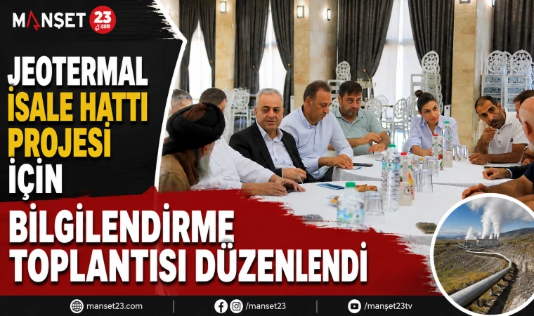 Jeotermal İsale Hattı Projesi İçin Bilgilendirme Toplantısı Düzenlendi