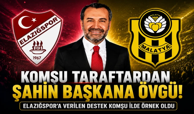 Malatyaspor Taraftarlarından Şahin Şerifoğulları’na Övgü: “Komşumuzdan Beklentimiz Var”