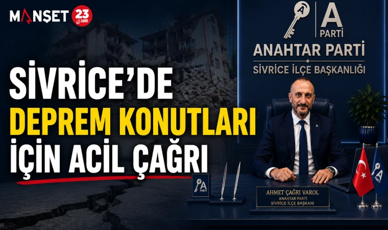 Sivrice’de Deprem Konutları İçin Acil Çağrı
