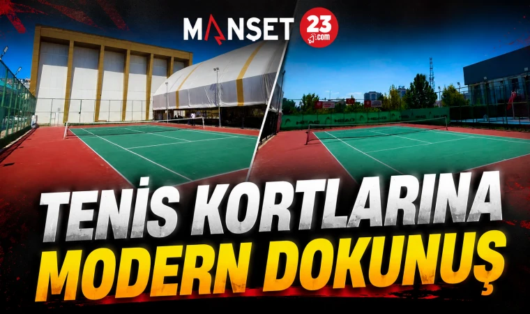 Tenis Kortlarına Modern Dokunuş