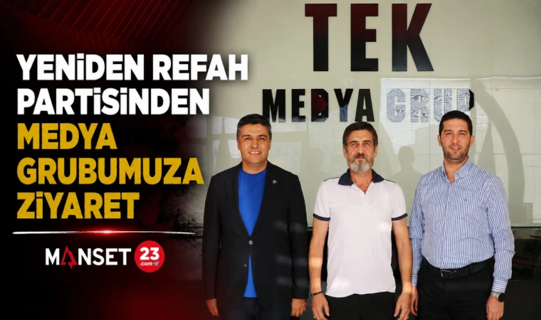 Yeniden Refah Partisinden Medya Grubumuza Ziyaret