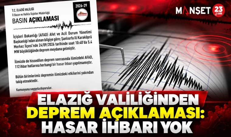 Elazığ Valiliğinden Deprem Açıklaması: Hasar İhbarı Yok