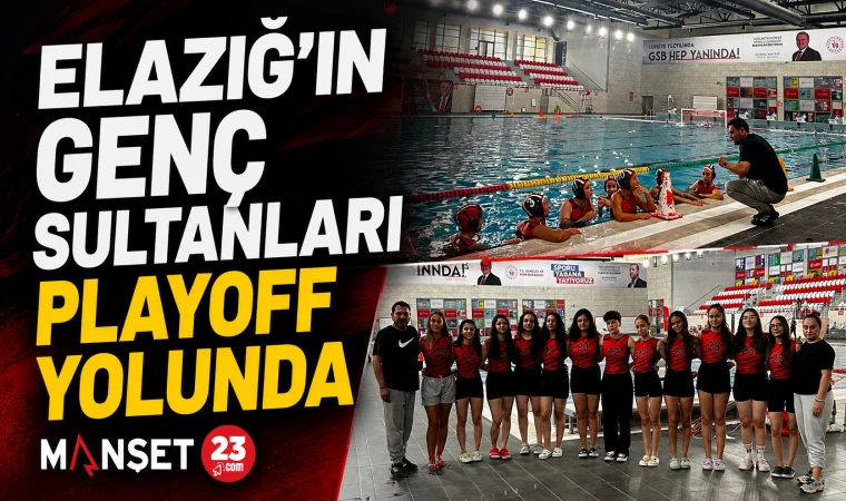 Elazığ’ın Genç Sultanları Playoff Yolunda