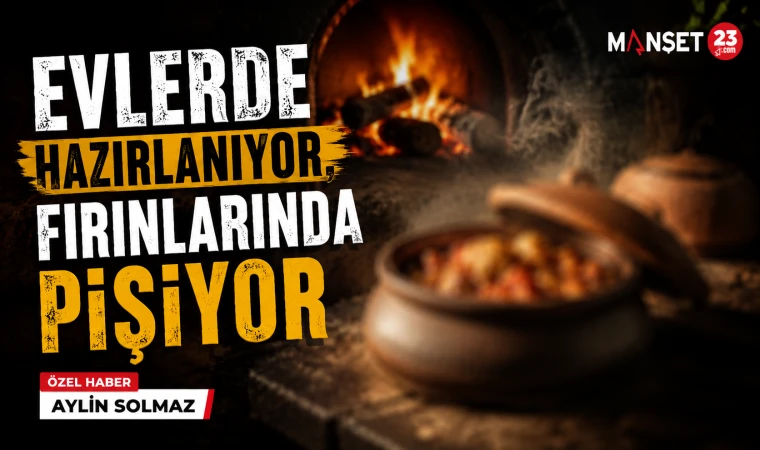Evlerde Hazırlanıyor, Fırınlarında Pişiyor
