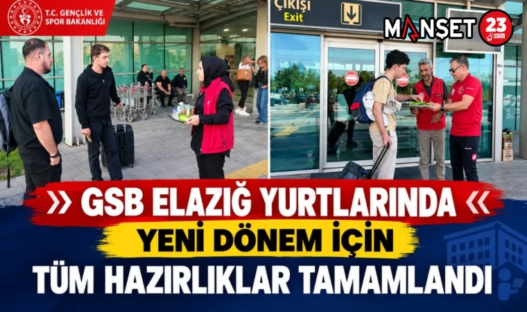GSB Elazığ Yurtlarında Yeni Dönem İçin Tüm Hazırlıklar Tamamlandı