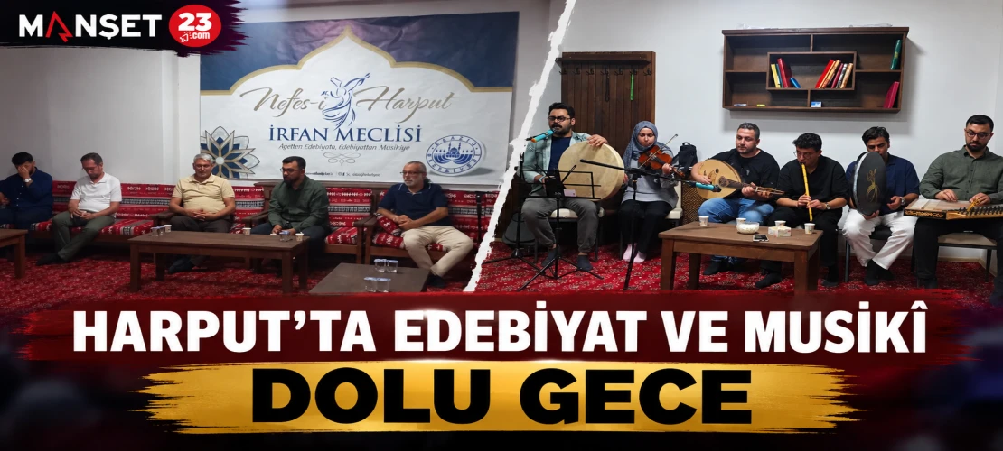 Harput'ta Edebiyat ve Musikî Dolu Gece