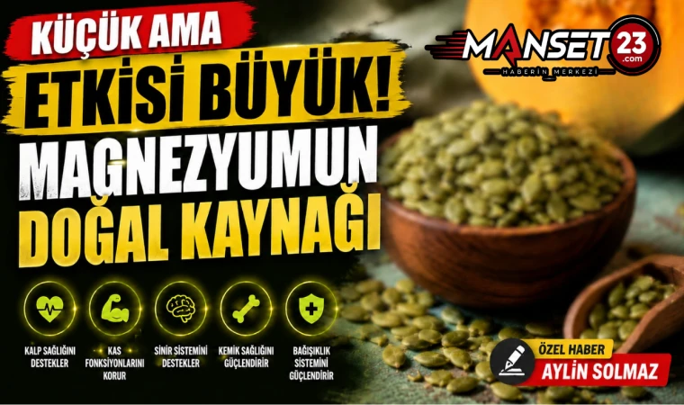 Küçük Ama Etkisi Büyük! Magnezyumun Doğal Kaynağı