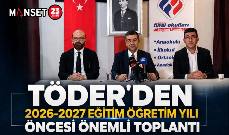 Töder’den 2026-2027 Eğitim Öğretim Yılı Öncesi Önemli Toplantı