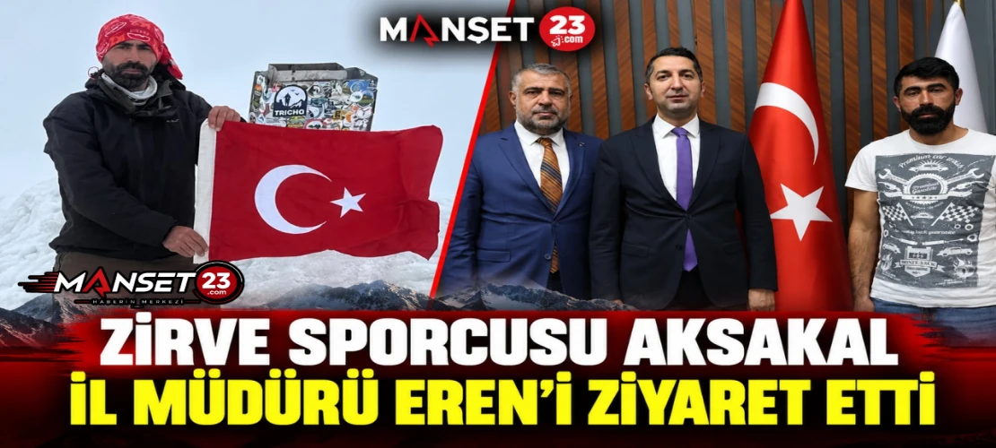 Zirve Sporcusu Aksakal, İl Müdürü Eren’i Ziyaret Etti
