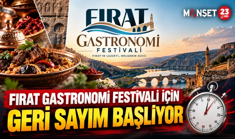 FIRAT GASTRONOMİ FESTİVALİ İÇİN GERİ SAYIM BAŞLIYOR