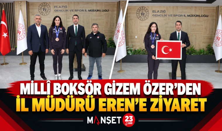 Millî Boksör Gizem Özer'den İl Müdürü Eren'e Ziyaret