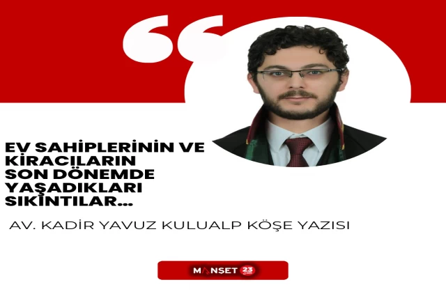 Ev Sahiplerinin Ve Kiracıların Son Dönemde Yaşadıkları Sıkıntılar