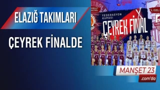 Elazığ Takımları Çeyrek Finalde