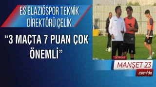 ES Elazığspor Teknik Direktörü Çelik: “3 Maçta 7 Puan Çok Önemli”