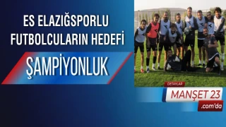 ES Elazığsporlu Futbolcuların Hedefi Şampiyonluk