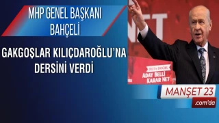 MHP Genel Başkanı Bahçeli: Gakgoşlar Kılıçdaroğlu’na Dersini Verdi