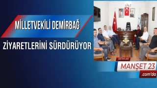 Milletvekili Demirbağ Ziyaretlerini Sürdürüyor