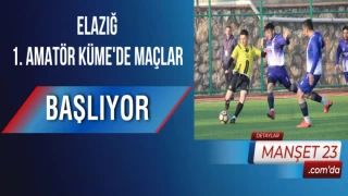 Elazığ 1. Amatör Küme'de Maçlar Başlıyor