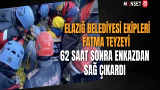 Elazığ Belediyesi Ekipleri Fatma Teyzeyi 62 Saat Sonra Enkazdan Sağ Çıkardı