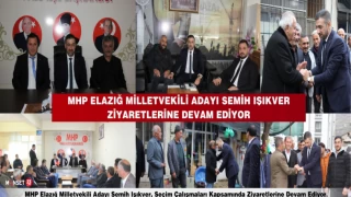 MHP ELAZIĞ MİLLETVEKİLİ ADAYI SEMİH IŞIKVER "HEDEFE ODAKLANDIK, ZAFER NİYETİ İLE SEFERE AND İÇTİK, BAŞARACAĞIZ"