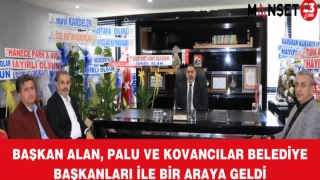 Başkan Alan, Palu ve Kovancılar Belediye Başkanları İle Bir Araya Geldi