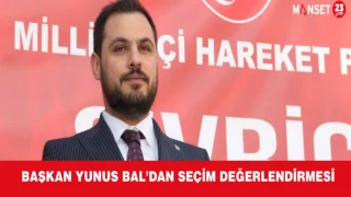 Başkan Yunus Bal’dan Seçim Değerlendirmesi