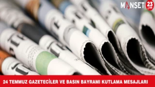 24 Temmuz Gazeteciler ve Basın Bayramı Kutlama Mesajları
