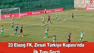 23 Elazığ FK, Ziraat Türkiye Kupası’nda İlk Turu Geçti