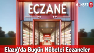 24 Eylül 2024 | Elazığ Nöbetçi Eczaneler