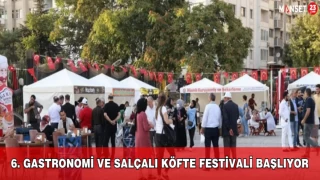 6. Gastronomi ve Salçalı Köfte Festivali Başlıyor