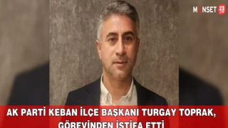 AK Parti Keban İlçe Başkanı Turgay Toprak, Görevinden İstifa Etti