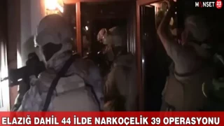 Elazığ Dahil 44 İlde Narkoçelik 39 Operasyonu