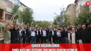 IŞIKVER BAŞKANLIĞINDA GENİŞ KATILIMLI İSTİŞARE TOPLANTISI GERÇEKLEŞTİRİLDİ