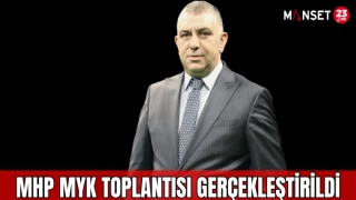 MHP MYK TOPLANTISI GERÇEKLEŞTİRİLDİ