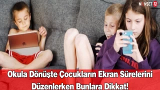 Okula Dönüşte Çocukların Ekran Sürelerini Düzenlerken Bunlara Dikkat! Çocuklarla İnatlaşmak Sorunu Çözmüyor!