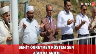 Şehit Öğretmen Rüstem Şen Ağın'da Anıldı