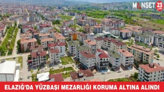 Elazığ’da Yüzbaşı Mezarlığı koruma altına alındı